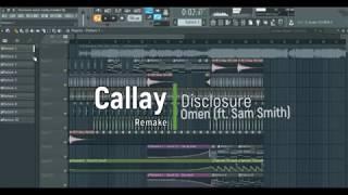 Disclosure - Omen (Ft. Sam Smith) [Callay remake] free flp