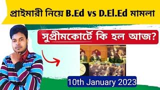 Primary TET B.Ed vs D.El.Ed Case On Supreme Court: B.Ed Candidate Eligible or Not?