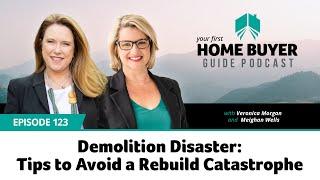 How to Avoid a Demolition and Rebuild Catastrophe