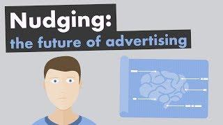 Nudging: The Future of Advertising