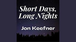 Short Days, Long Nights