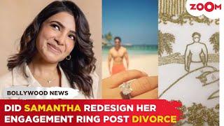 Samantha Ruth Prabhu REPURPOSES her engagement ring post DIVORCE with Naga Chaitanya?