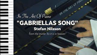 Song No.74 "Gabriellas Song"｜from the movie "As It Is in Heaven"｜Piano Edit by M. L. Island Piano