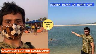 CALANGUTE AFTER LOCKDOWN & EXPLORING SECRET BEACHES IN NORTH GOA | ALL INDIA TRIP -EP 2 | MR ROAMING