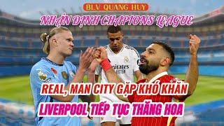 Nhận định C1 Real Madrid vs AC Milan, Sporting vs Man City, Liverpool vs Leverkusen| BLV Quang Huy