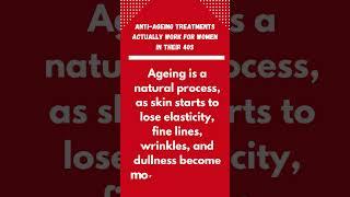 Anti Ageing Treatments Actually Work for Women in Their 40s #shorts #shortsfeed #trending