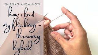 How I Knit: a flicking throwing hybrid style of English knitting