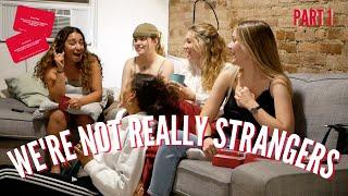 playing "we're not really strangers" with friends (it gets deep) / part 1