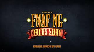 FNAFNG Circus Show | SOUNDTRACK COMPLETO