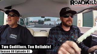 Two Cadillacs, Too Reliable! - Roadkill S08E01 - Reality Car TV Show