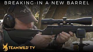 How to Break-In a Rifle Barrel with Steve Wild