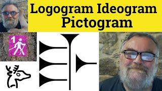  Logogram Ideogram or Pictogram Meaning - Logogram Examples - Pictogram Defined - Linguistics