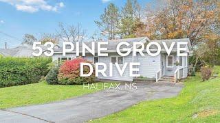 New Listing | 53 Pine Grove Drive, Halifax