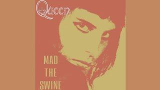 Queen - Mad The Swine