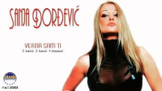 Sanja Đorđević - Verna Sam Ti - (Audio 2003)