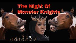 The Night Of Monster Knights | An Epic Queen Hunt