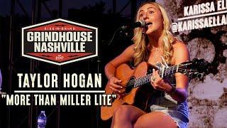 Taylor Hogan - "More Than Miller Lite"