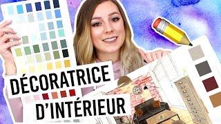 DÉCORATRICE D'INTÉRIEUR - TOUT SUR MON MÉTIER !