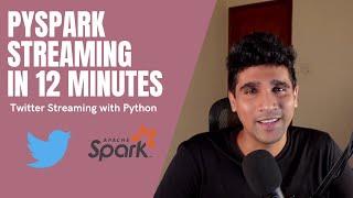 Spark Streaming with Python under 12 minutes