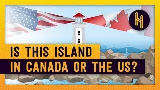 Why This Island Might be in Canada or Might be in the US