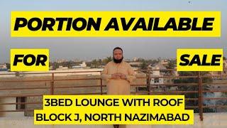 North Nazimabad || Portion for Sale || 3 Bed lounge with Roof || 170 sqyards || Block J.