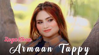 Armaan - Tappy | Pashto New Songs 2023 | Zoya Khan | Official Music Video