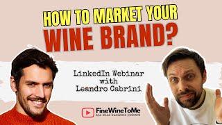 How to Market Your Wine Brand - FineWineToMe - the wine business podcast - S1 E16