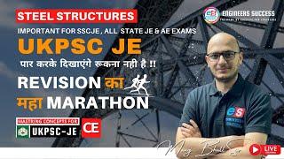 UKPSC JE | Steel Structures | CE | Marathon |#ukpscje #rsmssb_je #mp_sub_engineer ENGINEERS SUCCESS