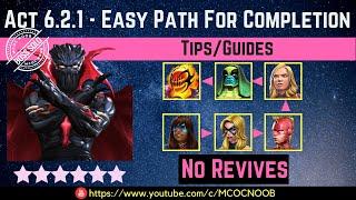 MCOC: Act 6.2.1 - Easy Path for Completion  - Tips/Guide - No Revives - Story quest