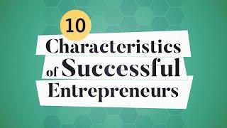 10 Characteristics of Successful Entrepreneurs | Business: Explained