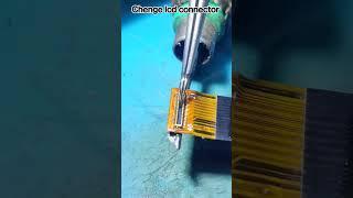 how to replace lcd connector||how to chenge display connector #youtubeshorts