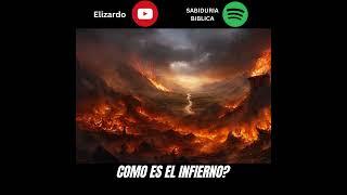 Cómo es el infierno?