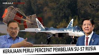 HUBUNGAN DENGAN FILIPINA PANAS !! Tudm Desak Kerajaan Untuk Percepat Pembelian Jet Pejuang Su-57