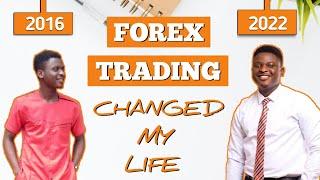 How Forex Changed my Life Forever || True Story