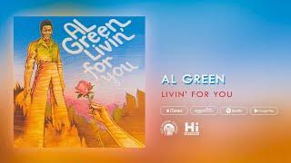 Al Green - Livin' For You (Official Audio)