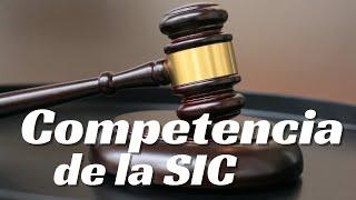 Competencia de la Superintendencia de Industria y Comercio