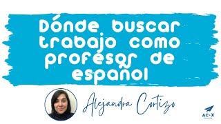  Ser PROFESOR DE ESPAÑOL: DÓNDE BUSCAR TRABAJO como profesor de español | Enseñanza reglada