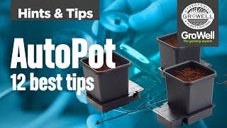 12 BEST Tips for your AutoPot! | Hints & Tips