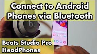 Beats Studio Pro Headphones: How to Pair & Connect to Android Phones via Bluetooth