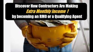 Discover How Contractors are Making Extra Monthly Income by Becoming an RMO for other Contractors!