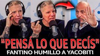 ¡FANTINO HUMILLÓ en VIVO a YACOBITTI y lo dejó ARDIDO!