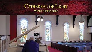 Cathedral of Light | Original Piano Composition by Werner Elmker