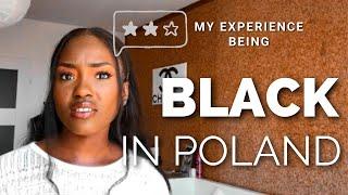 my experience being black in Poland  | the unfiltered truth | Part 1 | Adora Ibro