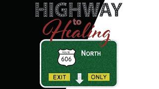 Highway to Healing