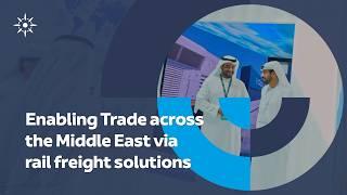 Enabling Trade across the Middle East via rail freight solutions | Global Rail 2024