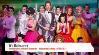 It's Hairspray - Scott Irwin & Company Hairspray Sydney 13/9/2011