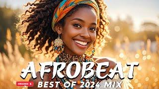 AFROBEAT  NEW YEAR PARTY AFROBEATS |  BEST OF NAIJA AFROBEAT VIDEO MIX - AYRA STARR, REMA, BURNA