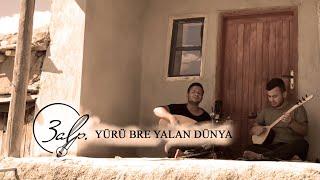 3ALP - YÜRÜ BRE YALAN DÜNYA