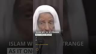 ISLAM WILL BE AS STRANGE AS IT ONCE BEGAN | Sheikh Bin Baz | Ibn Uthaymeen | Salih Al Fawzaan