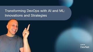 Transforming DevOps with AI and ML: Innovations and Strategies